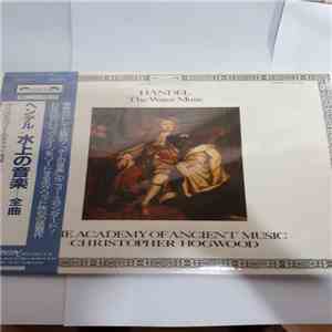 Handel, The Academy Of Ancient Music - The Water Music