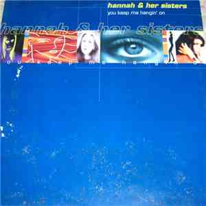 Hannah & Her Sisters - You Keep Me Hangin' On