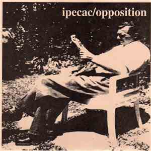Ipecac / Opposition  - Ipecac / Opposition