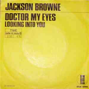Jackson Browne - Doctor My Eyes