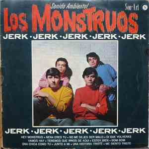 Los Monstruos - Jerk