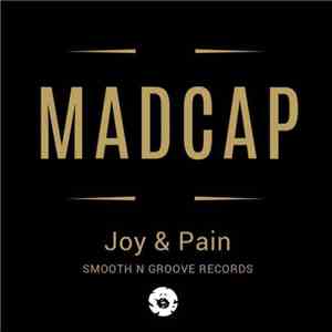 Madcap  - Joy & Pain