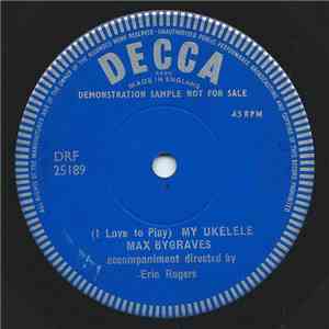 Max Bygraves - (I Love To Play) My Ukelele
