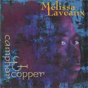 Mélissa Laveaux - Camphor & Copper