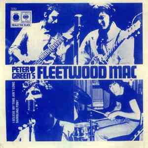 Peter Green's Fleetwood Mac - I Believe My Time Ain't Long