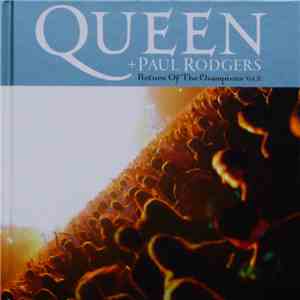 Queen + Paul Rodgers - Return Of The Champions Vol.2