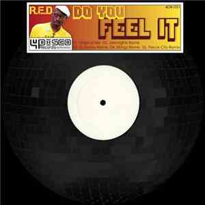 R.E.D.  - Do You Feel It