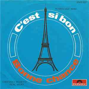 Renato Bui Renato Bui Band Ensemble Musette René Wicki - C'est Si Bon / Bon ...