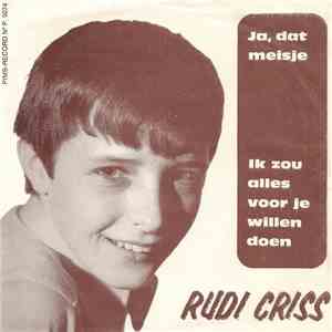 Rudi Criss - Ja, Dat Meisje