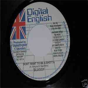 Sluggy - Don't Want To Be A Shotta