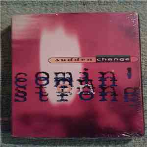 Sudden Change - Comin' On Strong