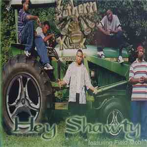 Suthern Klick Featuring Field Mob - Hey Shawty