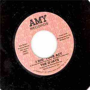 The O'Jays - I Dig Your Act / Be My Girl