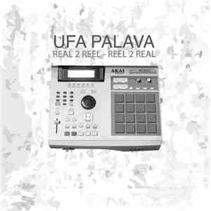 Ufa Palava - Real 2 Reel - Reel 2 Real