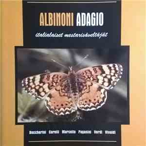 Various - Albinoni Adagio italialaiset mestarisäveltajät