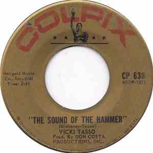 Vicki Tasso - The Sound Of The Hammer / Foolish Me