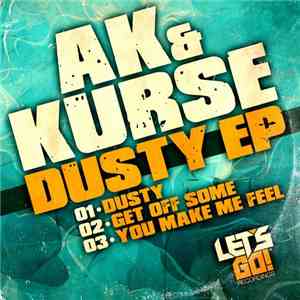 AK  & Kurse - Dusty EP