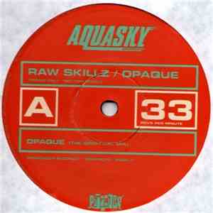 Aquasky - Raw Skillz / Opaque