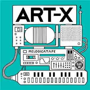 Art-X - Melodica Tape
