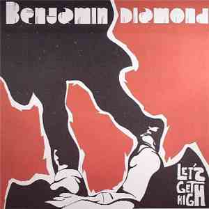 Benjamin Diamond - Let's Get High
