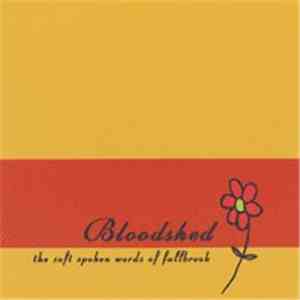 Bloodshed  - The Soft Spoken Words Of Fallbrook