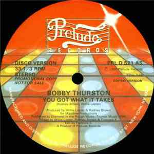 Bobby Thurston - You Got What It Takes / Check Out The Groove