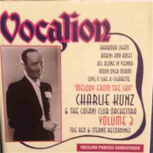 Charlie Kunz And The Casani Club Orchestra - Melody From The Sky