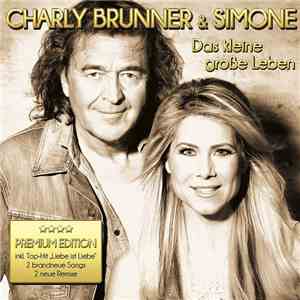 Charly Brunner & Simone  - Das Kleine Grosse Leben