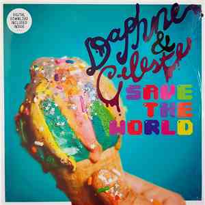 Daphne & Celeste - Daphne & Celeste Save The World