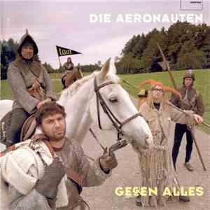 Die Aeronauten - Gegen Alles