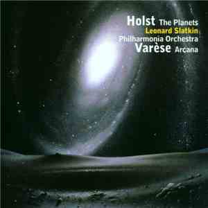 Edgard Varèse, Gustav Holst ; Philharmonia Orchestra, Leonard Slatkin - Hol ...