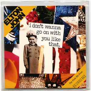 Elton John - I Don't Wanna Go On With You Like That