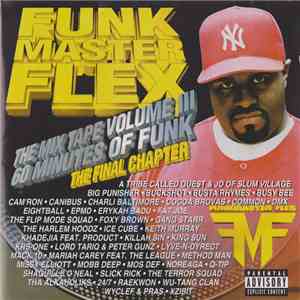Funk Master Flex - 60 Minutes Of Funk (The Mixtape Volume III: The Final Ch ...