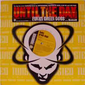 Funky Green Dogs - Until The Day