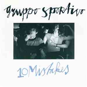 Gruppo Sportivo - 10 Mistakes / Buddy Odor Is A Gas