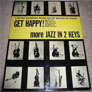Hank Jones, Mundell Lowe, George Duvivier, Don Lamond, Mantego - Get Happy! ...