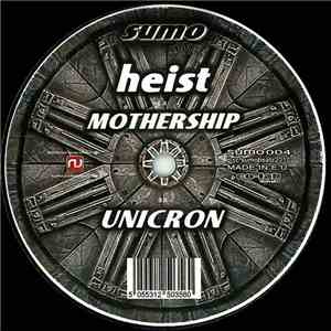 Heist - Mothership / Unicron