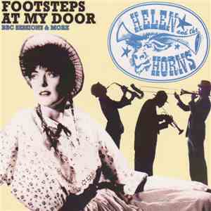 Helen And The Horns - Footsteps At My Door: BBC Sessions & More