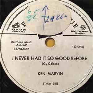 Ken Marvin - I Never Had It So Good Before / One By One