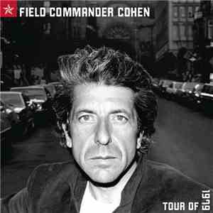 Leonard Cohen - Field Commander Cohen: Tour Of 1979