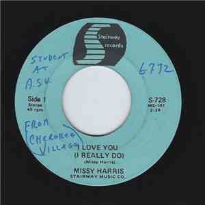 Missy Harris - I Love You (I Really Do)