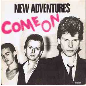 New Adventures - Come On
