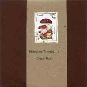 Nicholas Szczepanik - Dear Dad