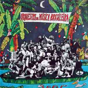 Orquestra De Música Brasileira - Orquestra De Música Brasileira