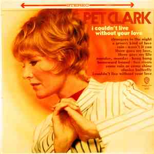 Pet Clark - I Couldn't Live Without Your Love