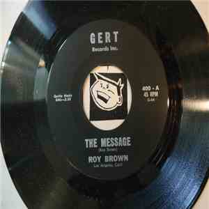 Roy Brown - The Message / Great Casaboo
