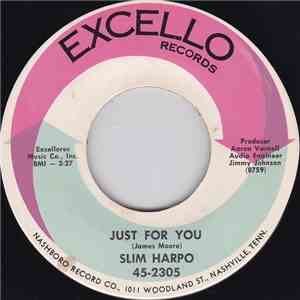 Slim Harpo - Just For You / That's Why I Love You