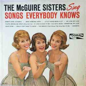 The McGuire Sisters - Sing Songs Everybody Knows