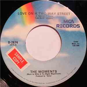 The Moments - Love On A Two-Way Street / I Won't Do Anything
