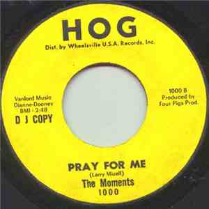 The Moments - Pray For Me